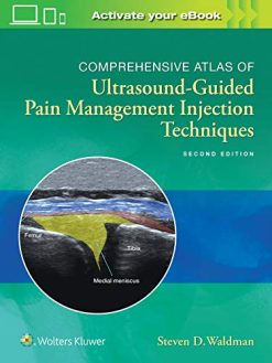 Comprehensive Atlas of Ultrasound-Guided Pain Management Injection Techniques, 2nd Edition (ePub+Converted PDF)