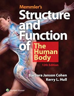 Memmler’s Structure & Function of the Human Body, 12th Edition (Original PDF from Publisher)