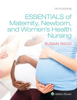Essentials of Maternity, Newborn, and Women’s Health, 5th Edition (Original PDF from Publisher)