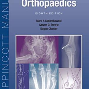 Manual of Orthopaedics (Lippincott Manual Series), 8th Edition (Original PDF from Publisher)