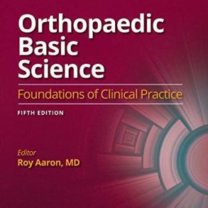 Orthopaedic Basic Science: Foundations of Clinical Practice, 5th Edition (EPUB)
