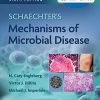 Schaechter’s Mechanisms of Microbial Disease, 6th Edition (EPUB3 + Converted PDF)
