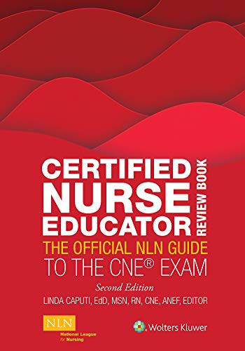 Certified Nurse Educator Review Book: The Official NLN Guide to the CNE Exam, 2nd Edition (EPUB)