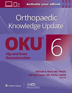 Orthopaedic Knowledge Update®: Hip and Knee Reconstruction 6 (ePub+azw3+Converted PDF)