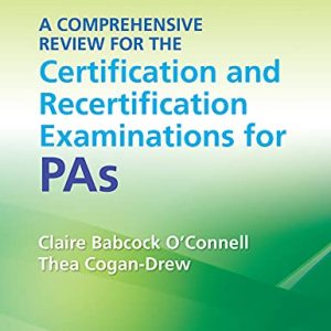 A Comprehensive Review for the Certification and Recertification Examinations for PAs, 7th Edition (EPUB + Converted PDF)
