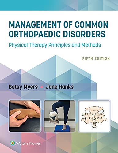 Management of Common Orthopaedic Disorders: Physical Therapy Principles and Methods, 5th Edition (EPUB + Converted PDF)