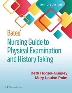 Bates’ Nursing Guide to Physical Examination and History Taking, 3rd Edition (EPUB3 + Converted PDF)