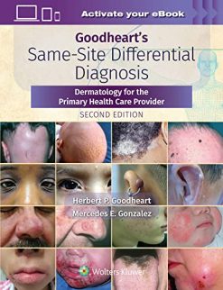 Goodheart’s Same-Site Differential Diagnosis: Dermatology for the Primary Health Care Provider, Second Edition (EPUB)