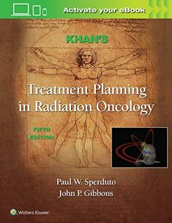 Khan’s Treatment Planning in Radiation Oncology, 5th Edition (EPUB3 + Converted PDF)
