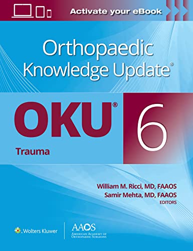 Orthopaedic Knowledge Update®: Trauma 6 (AAOS – American Academy of Orthopaedic Surgeons) (EPUB3 + Converted PDF)