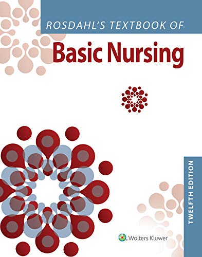Rosdahl’s Textbook of Basic Nursing, 12th Edition (EPUB3 + Converted PDF)