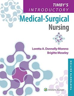 Timby’s Introductory Medical-Surgical Nursing, 13th Edition (EPUB3 + Converted PDF)