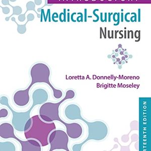 Timby’s Introductory Medical-Surgical Nursing, 13th Edition (EPUB3 + Converted PDF)
