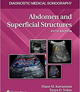 Abdomen and Superficial Structures (Diagnostic Medical Sonography Series), 5th Edition (EPUB3)