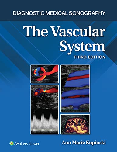 The Vascular System (Diagnostic Medical Sonography Series), 3rd Edition (ePub3+Converted PDF)