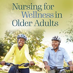 Nursing for Wellness in Older Adults, 9th Edition (EPUB3 + Converted PDF)
