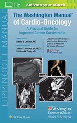 The Washington Manual of Cardio-Oncology: A Practical Guide for Improved Cancer Survivorship (EPUB3 + Converted PDF)