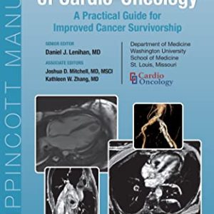 The Washington Manual of Cardio-Oncology: A Practical Guide for Improved Cancer Survivorship (EPUB3 + Converted PDF)