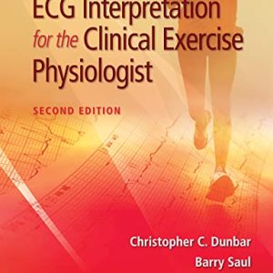 ECG Interpretation for the Clinical Exercise Physiologist, 2nd Edition (EPUB3 + Converted PDF)