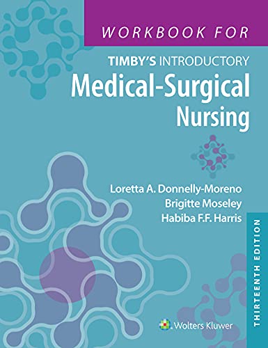 Workbook for Timby’s Introductory Medical-Surgical Nursing, Thirteenth Edition (EPUB)