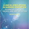 Clinical Simulations in Nursing Education: Advanced Concepts, Trends, and Opportunities (NLN), 2nd Edition (EPUB3)
