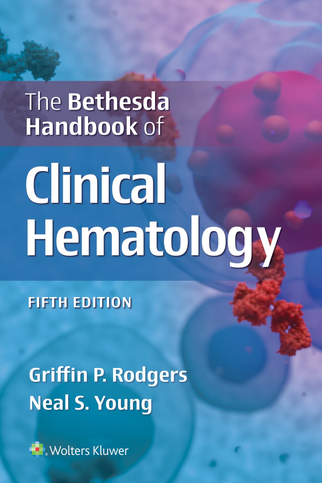 The Bethesda Handbook of Clinical Hematology, 5th Edition (EPUB)