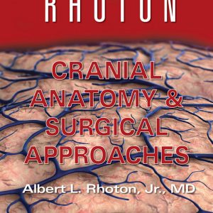 Rhoton Cranial Anatomy and Surgical Approaches (EPUB)