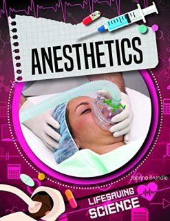 Anesthetics (Lifesaving Science) (Original PDF from Publisher)