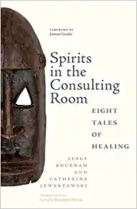 Spirits in the Consulting Room: Eight Tales of Healing (Rutgers Global Health) (Original PDF from Publisher)