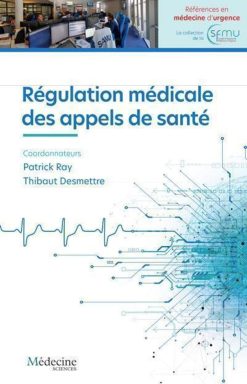 Régulation médicale des appels de santé (French Edition) (EPUB)