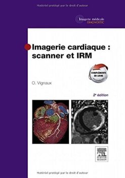Imagerie cardiaque: scanner et IRM, 2e (PDF)