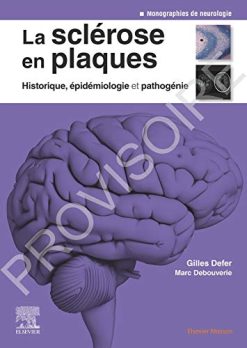 La sclérose en plaques – Historique, épidémiologie et pathogénie: Epidemiol Et Pathogenie (Neurologie) (French Edition) (Original PDF from Publisher)