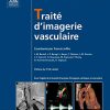 Traité d’imagerie Vasculaire (Imagerie médicale : Précis) (French Edition) (Original PDF from Publisher)
