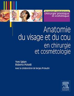 Anatomie Du Visage Et Du Cou En Chirurgie Et Cosmétologie (Hors collection) (French Edition) (Original PDF from Publisher)