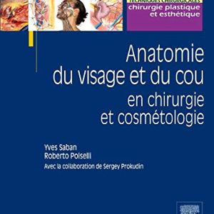 Anatomie Du Visage Et Du Cou En Chirurgie Et Cosmétologie (Hors collection) (French Edition) (Original PDF from Publisher)