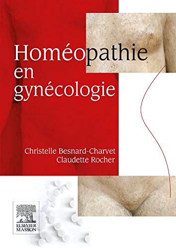 Homéopathie en gynécologie (Hors collection) (French Edition) (Original PDF from Publisher)