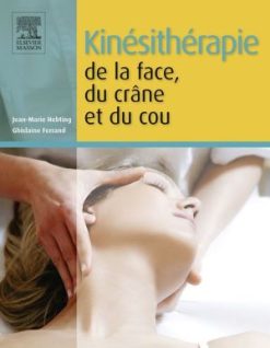 Kinésithérapie de la face, du crâne et du cou (PDF)