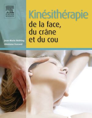 Kinésithérapie de la face, du crâne et du cou (PDF)