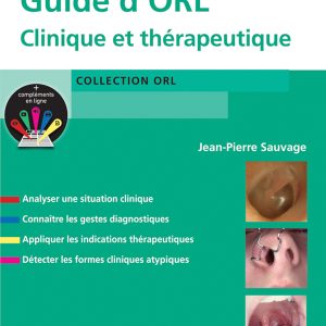 Guide d’ORL: Clinique et thérapeutique (EPUB)