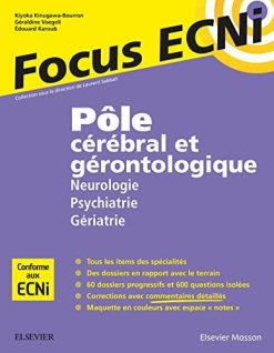 Pôle cérébral et gérontologique : Neurologie/Psychiatrie/Gériatrie: Apprendre et raisonner pour les ECNi (Original PDF from Publisher)