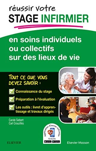 REUSSIR votre Stage infirmier en soins individuels ou collectifs sur des lieux de vie: Ou Collectifs Sur Lieux Vie (Original PDF from Publisher)