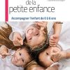 Guide de la petite enfance: Accompagner l’enfant de 0 à 6 ans, 3e (Original PDF from Publisher)