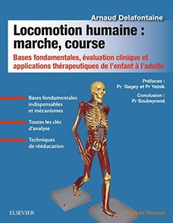 Locomotion humaine : marche, course : Bases fondamentales, évaluation clinique et applications thérapeutiques de l’enfant à l’adulte (Original PDF from Publisher)