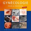 Gynécologie Pour Le Praticien, 9th Edition (French Edition) (EPUB)