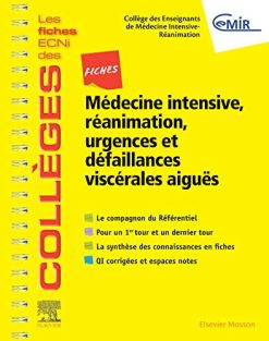 Fiches Médecine Intensive, réanimation, urgences et défaillances viscérales aiguës: Les fiches ECNi et QI des Collèges (Les fiches ECNi des Collèges) (French Edition) (Original PDF from Publisher)