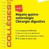 Fiches Hépato-gastro-entérologie, Chirurgie Digestive: Les Fiches Ecni Et Qi Des Collèges (Les fiches ECNi des Collèges) (French Edition) (Original PDF from Publisher)