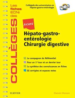 Fiches Hépato-gastro-entérologie, Chirurgie Digestive: Les Fiches Ecni Et Qi Des Collèges (Les fiches ECNi des Collèges) (French Edition) (Original PDF from Publisher)