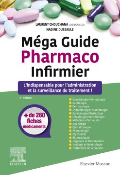 Méga Guide Pharmaco Infirmier: L’indispensable pour l’administration et la surveillance du traitement !, 2nd Edition (EPUB)