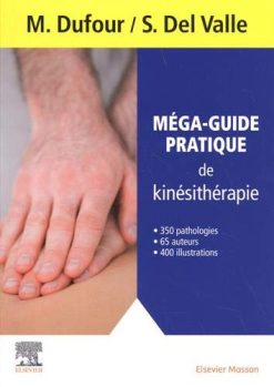 Méga-guide pratique de kinésithérapie (Hors collection) (French Edition) (True PDF from Publisher)