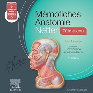 Mémofiches Anatomie Netter – Tête et cou: Tete Et Cou (Hors collection) (French Edition), 5th edition (Original PDF from Publisher)